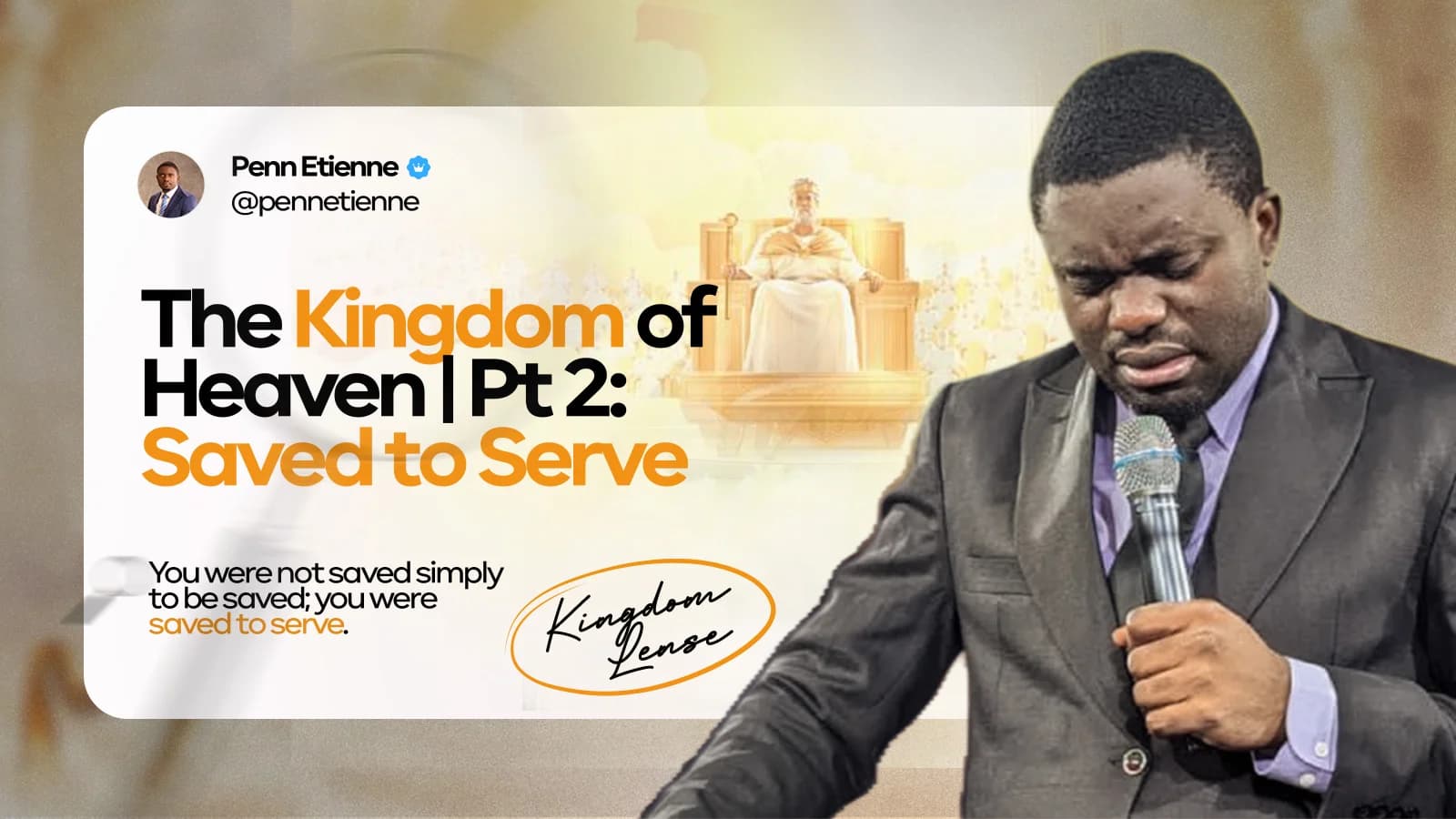The Kingdom of Heaven — Part 2: Saved to Serve